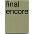 Final Encore