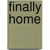 Finally Home by Lyn Cote
