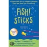 Fish! Sticks door Stephen C. Lundin