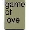 Game of Love door Jennifer Johnston
