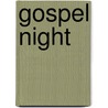 Gospel Night door Michael Waters