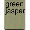 Green Jasper by K.M. Grant