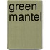 Green Mantel