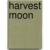 Harvest Moon door Michelle Saraga