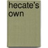 Hecate's Own