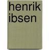 Henrik Ibsen door Ursula Wojciechowski