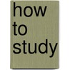 How to Study door James Deese