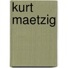 Kurt Maetzig door Claudia Hoogestraat