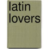 Latin Lovers door Melanie Milburne