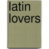 Latin Lovers door Rebecca Winters