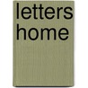 Letters Home door Margot Anthony