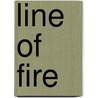 Line Of Fire door Cindy Dees