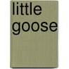 Little Goose door Linda Babinski