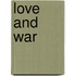 Love and War