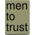 Men To Trust