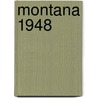 Montana 1948 door Savedge