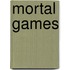 Mortal Games