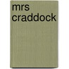 Mrs Craddock door W. Somerset Maugham