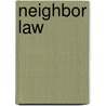Neighbor Law door Cora Jordan