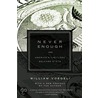 Never Enough door William Voegeli