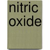 Nitric Oxide by Jr. Lancaster