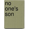No One's Son by Tewodros Fekadu