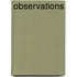 Observations