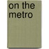 On the Metro