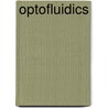 Optofluidics door Luke Lee