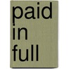 Paid in Full by Dc Brod