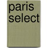 Paris Select door Insight Guides