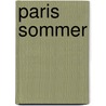 Paris Sommer door Von Jp