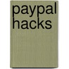 Paypal Hacks by Shannon Sofield