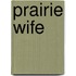 Prairie Wife