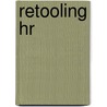 Retooling Hr door John W. Boudreau