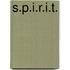 S.P.I.R.I.T.