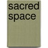 Sacred Space