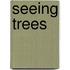 Seeing Trees