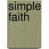Simple Faith door Margaret Silf