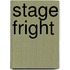 Stage Fright