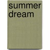 Summer Dream door Martha Rogers
