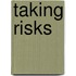 Taking Risks