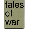 Tales of War door Lord Dunsany