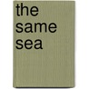 The Same Sea door Nicholas De Lange