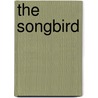 The Songbird door Val Wood