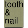Tooth & Nail door Mary Calmes