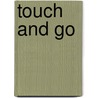 Touch and Go by Sydney Lewis