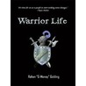 Warrior Life door Rohan G-Money Golding