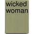 Wicked Woman