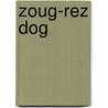 Zoug-Rez Dog door Starwolf